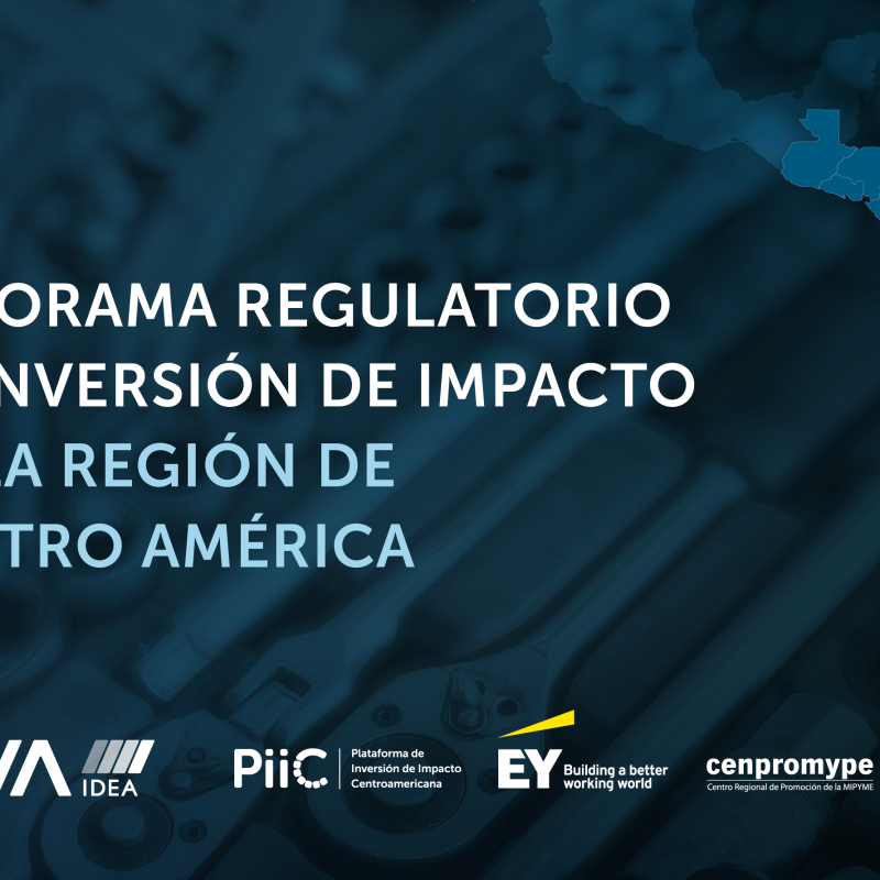 Panorama Regulatorio de Inversión de Impacto en la Región de Centroamérica