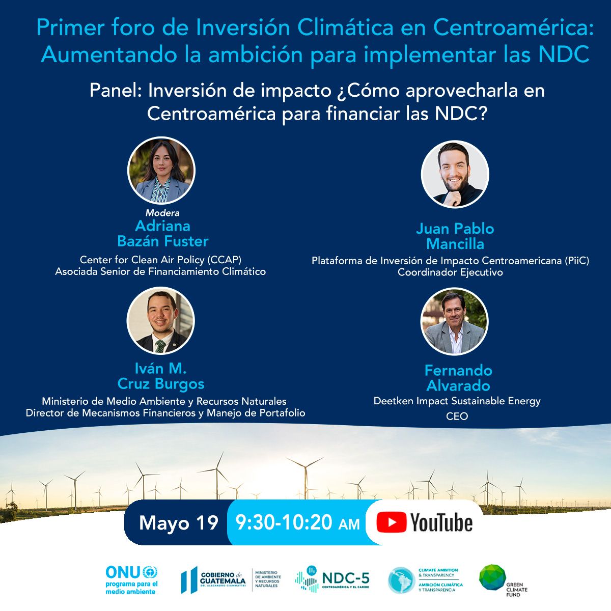 Primer Foro de Inversión Climática en Centroamérica: Inversión de impacto ¿Cómo aprovecharla en Centroamérica para financiar las NDC?