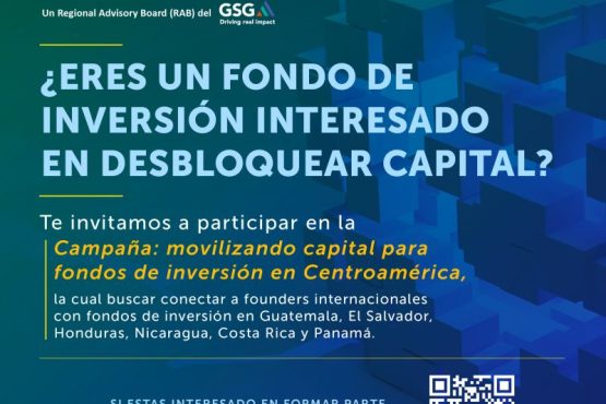 Campaña: movilizando capital para fondos de inversión en Centroamérica.